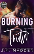 Cover: Burning Truth (Lost and Found- Columbus, #3) - J.M. Madden