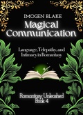 Cover: Magical Communication: Language, Telepathy, and Intimacy in Romantasy (Romantasy Unleashed, #4) - Sakura Publishing