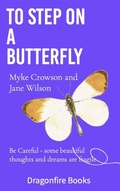Cover: To Step on a Butterfly - Mike Crowson