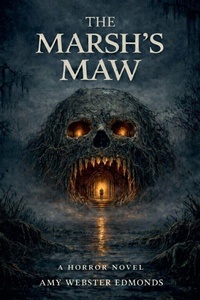 Enlarge image Cover: The Marsh's Maw - Amy Webster Edmonds
