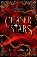 Cover: Chaser of Stars - M. N. Kinch