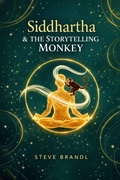 Cover: Siddhartha and The Storytelling Monkey - Steve Brandl