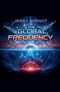 Cover: The Global Frequency - The Core Mythlogy Series