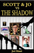 Cover: Scott and Jo vs The Shadow (Scott and Jo Comedy Mysteries, #3) - Jeri Massi
