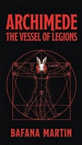 Cover: Archimede: The Vessel of Legions - Bafana Martin