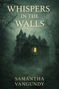Cover: Whispers In The Walls - Samantha VanGundy