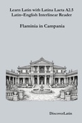 Cover: Learn Latin with Latina Laeta A2.5 Latin-English Interlinear Reader (Learn Latin with Latina Laeta  Interlinear Series, #10) - DiscoverLatin