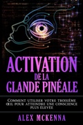 Cover: Activation de la Glande Pin&eacute;ale - Healing Habits Publishing