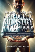 Cover: The Believer's Guide to the Apologetic Ministry and Discipline - Ministry Guides Series