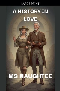 Enlarge image Cover: A History In Love - MS Naughtee
