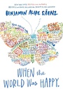 Cover: When the World Was Happy - Simon & Schuster Books for Young Readers