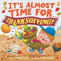 Cover: It's Almost Time for . . . Thanksgiving! - Margaret K. McElderry Books