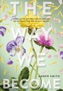 Cover: The Way We Become - Margaret K. McElderry Books