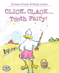 Enlarge image Cover: Click, Clack . . . Tooth Fairy! - Atheneum Books