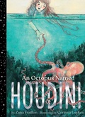 Cover: An Octopus Named Houdini - Simon & Schuster Books for Young Readers