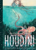 Cover: An Octopus Named Houdini - Simon & Schuster Books for Young Readers