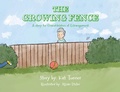 Cover: The Growing Fence - Palmetto Publishing