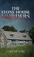 Cover: The Stone House Murders - Palmetto Publishing