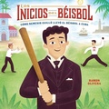 Cover: Los inicios del beisbol (Beisbol Begins) - The Millbrook Press Inc