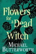 Cover: Flowers for a Dead Witch - Open Road Media