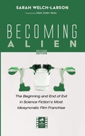 Cover: Becoming Alien, Second Edition - Reel Spirituality Monograph Series