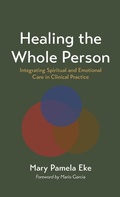 Cover: Healing the Whole Person - Wipf & Stock Publishers