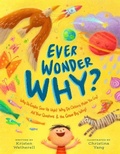 Cover: Ever Wonder Why? - Crossway Books