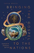 Cover: Bringing the Gospel to the Nations - Crossway Books