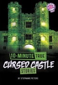 Cover: 10-Minute True Cursed Castle Stories - Capstone Press