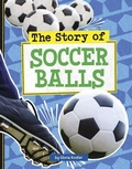 Cover: The Story of Soccer Balls - Pebble Books