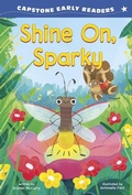 Cover: Shine On, Sparky - Picture Window Books