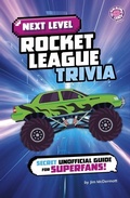 Cover: Next Level Rocket League Trivia - Capstone Press