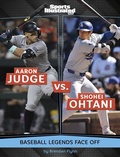 Cover: Aaron Judge vs. Shohei Ohtani - Capstone Press
