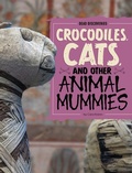 Cover: Crocodiles, Cats, and Other Animal Mummies - Capstone Press