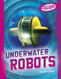 Enlarge image Cover: Underwater Robots - Capstone Press