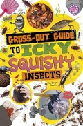 Cover: Gross-Out Guide to Icky, Squishy Insects - Capstone Press