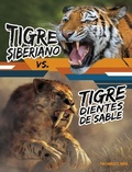Cover: Tigre Siberiano vs. Tigre Dientes de Sable - Capstone Press