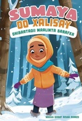 Cover: Sumaya Oo Xalisay Dhibaatadii Maalinta Barafka (Sumaya Solves the Snowy Day Problem) - Picture Window Books