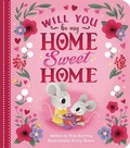 Cover: Will You Be My Home Sweet Home? - Cottage Door Press