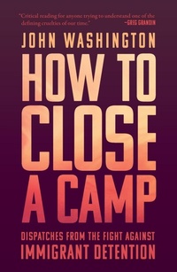 Enlarge image Cover: How to Close a Camp - Haymarket Books