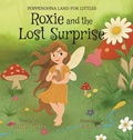 Cover: Roxie and the Lost Surprise - Lawley Enterprises LLC