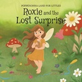 Cover: Roxie and The Lost Surprise - Lawley Enterprises LLC