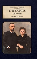 Cover: The Curies and Radium - Immortals of Science