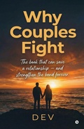 Cover: Why Couples Fight - Notion Press Media Pvt. Ltd
