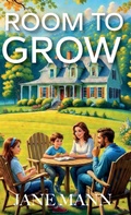 Cover: Room to Grow, Book one of Merchant Family Series - BooxAi