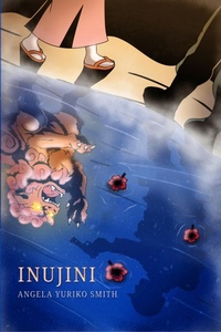 Enlarge image Cover: Inujini - Angela Yuriko Smith