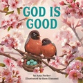 Cover: God Is Good - Running Press Book Publishers