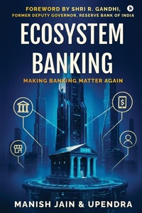 Enlarge image Cover: Ecosystem Banking - Notion Press Media Pvt. Ltd
