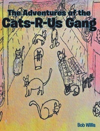 Enlarge image Cover: The Adventures of the Cats-R-Us-Gang - Covenant Books