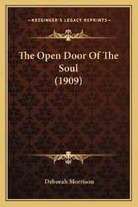 Enlarge image Cover: The Open Door Of The Soul (1909) - Kessinger Publishing